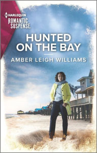 Free audio books downloads iphone Hunted on the Bay by Amber Leigh Williams, Amber Leigh Williams