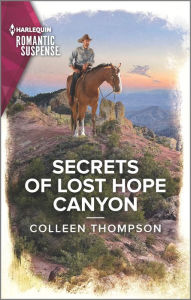 Title: Secrets of Lost Hope Canyon, Author: Colleen Thompson