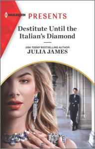 Ebooks free download txt format Destitute Until the Italian's Diamond by Julia James (English literature) CHM iBook 9781335738592