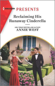 Online pdf books free download Reclaiming His Runaway Cinderella in English by Annie West, Annie West  9781335738813