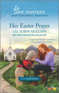 Ebook mobi download Her Easter Prayer: An Uplifting Inspirational Romance  9781335759177 by Lee Tobin McClain (English literature)