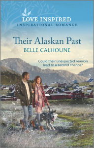 E book free download for mobile Their Alaskan Past: An Uplifting Inspirational Romance