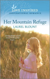 Ebook gratis downloaden nederlands Her Mountain Refuge: An Uplifting Inspirational Romance (English Edition) 9781335759313