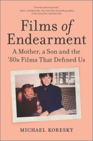 Download books on pdf Films of Endearment: A Mother, a Son and the '80s Films That Defined Us 9781335773791 