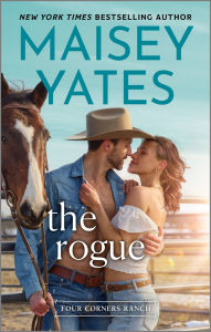 Title: The Rogue, Author: Maisey Yates