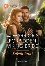 Title: The Warrior's Forbidden Viking Bride, Author: Sarah Rodi