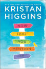 Now That You Mention It: A Novel