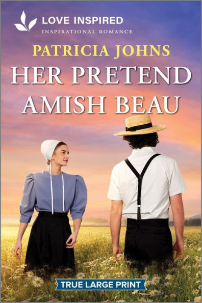 Her Pretend Amish Beau: An Uplifting Inspirational Romance