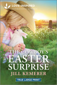 Title: The Cowboy's Easter Surprise: An Uplifting Inspirational Romance, Author: Jill Kemerer