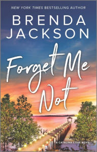 Title: Forget Me Not (Catalina Cove Series #2), Author: Brenda Jackson