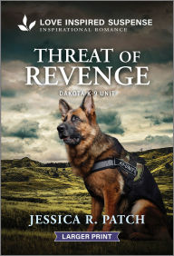Title: Threat of Revenge, Author: Jessica R. Patch