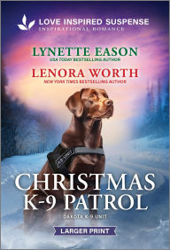 Title: Christmas K-9 Patrol, Author: Lynette Eason