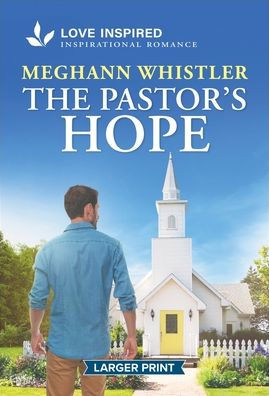 The Pastor's Hope: An Uplifting Inspirational Romance