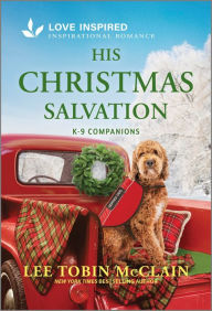 Title: His Christmas Salvation: An Uplifting Inspirational Romance, Author: Lee Tobin McClain