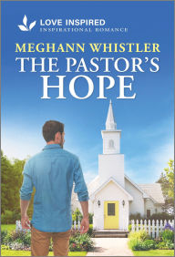 Download free electronic books The Pastor's Hope: An Uplifting Inspirational Romance FB2