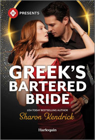 Title: Greek's Bartered Bride, Author: Sharon Kendrick