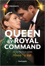 It books download Queen by Royal Command  9781335939913 by Annie West English version