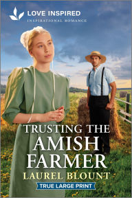 Title: Trusting the Amish Farmer: An Uplifting Inspirational Romance, Author: Laurel Blount