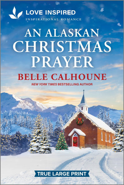 An Alaskan Christmas Prayer: Uplifting Inspirational Romance