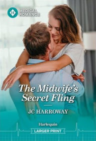 Title: The Midwife's Secret Fling, Author: JC Harroway