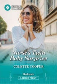 Title: Nurse's Twin Baby Surprise, Author: Colette Cooper