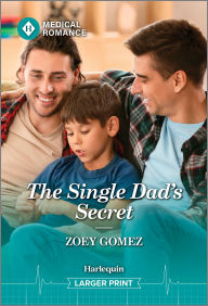 Free books public domain downloads The Single Dad's Secret by Zoey Gomez