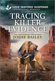 Title: Tracing Killer Evidence, Author: Jodie Bailey