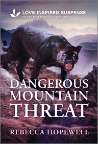 Ebook forums download Dangerous Mountain Threat FB2 (English literature) by Rebecca Hopewell 9781335957191