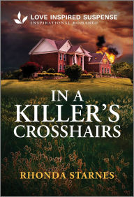 Textbook download In a Killer's Crosshairs 9781335957269 DJVU RTF iBook by Rhonda Starnes English version