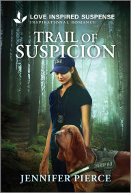 Title: Trail of Suspicion, Author: Jennifer Pierce