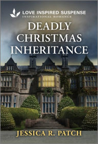 Book audio download Deadly Christmas Inheritance: A Thrilling Romantic Suspense Book (English Edition) FB2 MOBI by Jessica R. Patch 9781335483942