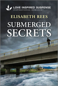 Title: Submerged Secrets, Author: Elisabeth Rees