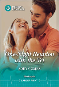 Title: One-Night Reunion with the Vet, Author: Zoey Gomez
