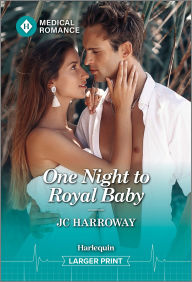 Title: One Night to Royal Baby, Author: JC Harroway