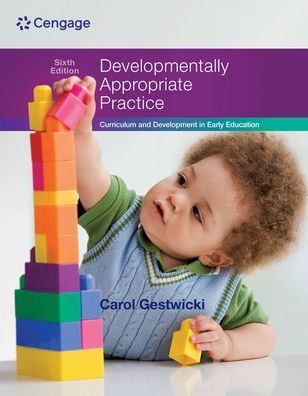 Bundle: Developmentally Appropriate Practice: Curriculum and Development in Early Education, 6th + MindTap Education, 1 term (6 months) Printed Access Card / Edition 6