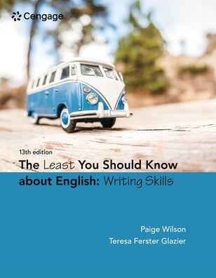 MindTap Developmental English, 1 term (6 months) Printed Access Card for Wilson/Glazier's The Least You Should Know About English: Writing Skills, 13th / Edition 13