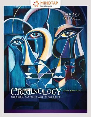 MindTap Criminal Justice, 1 term (6 months) Printed Access Card for Siegel's Criminology: Theories, Patterns and Typologies / Edition 13