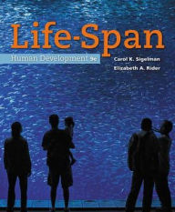 Title: Life-Span Human Development / Edition 9, Author: Carol K. Sigelman