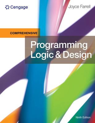 Programming Logic & Design, Comprehensive / Edition 9