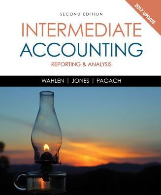 Intermediate Accounting: Reporting and Analysis, 2017 Update / Edition 2