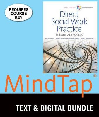 Bundle: Empowerment Series: Direct Social Work Practice: Theory and Skills, Loose-leaf Version, 10th + MindTap Social Work, 1 term (6 months) Printed Access Card / Edition 10
