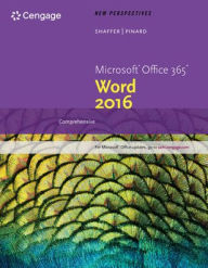 Title: New Perspectives Microsoft Office 365 & Word 2016: Comprehensive, Loose-leaf Version / Edition 1, Author: Ann Shaffer