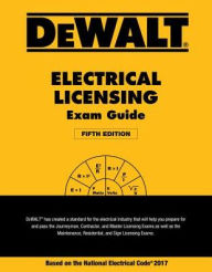 Title: DEWALT Electrical Licensing Exam Guide: Based on the NEC 2017 / Edition 5, Author: Ray Holder