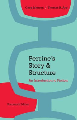 Perrine's Story and Structure (with 2016 MLA Update Card) / Edition 14