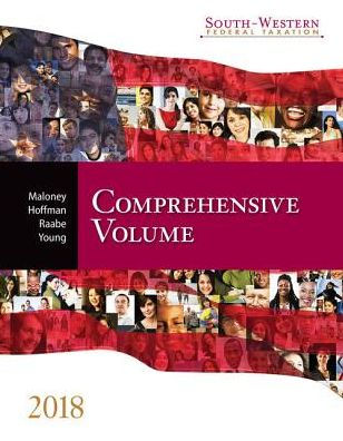South-Western Federal Taxation 2018: Comprehensive (with H&R BlockT Premium & Business Access Code for Tax Filing Year 2016 & RIA Checkpoint, 1 term (6 months) Printed Access Card) / Edition 41