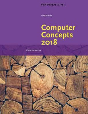 New Perspectives on Computer Concepts 2018: Comprehensive, Loose-leaf Version / Edition 20