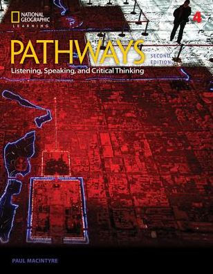 Pathways: Listening, Speaking, and Critical Thinking 4 / Edition 2