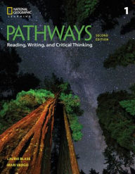 Title: Pathways: Reading, Writing, and Critical Thinking 1 / Edition 2, Author: Laurie Blass