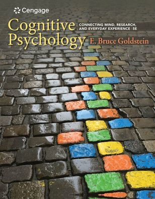 Cognitive Psychology: Connecting Mind, Research, and Everyday Experience / Edition 5