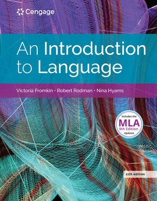 An Introduction to Language (w/ MLA9E Updates) / Edition 11